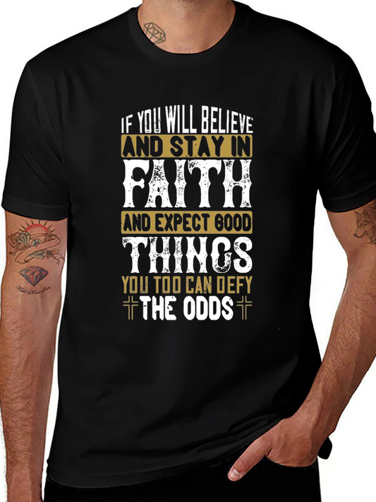 Faith Defy Odds T-Shirt - Believe Stay In Faith