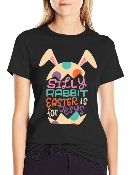 Silly Rabbit Easter T-Shirt