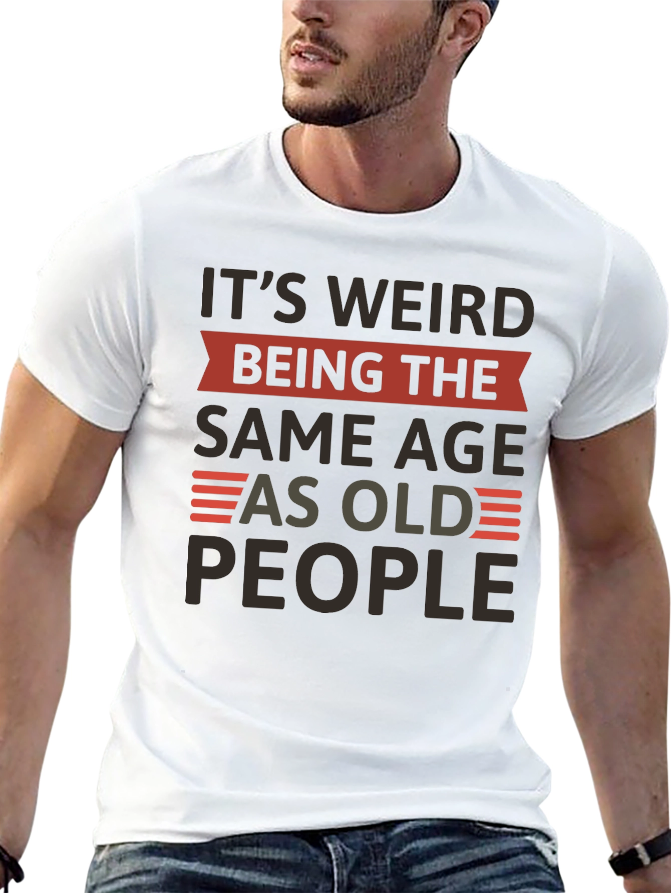Funny Same Age As Old People Graphic T-Shirt