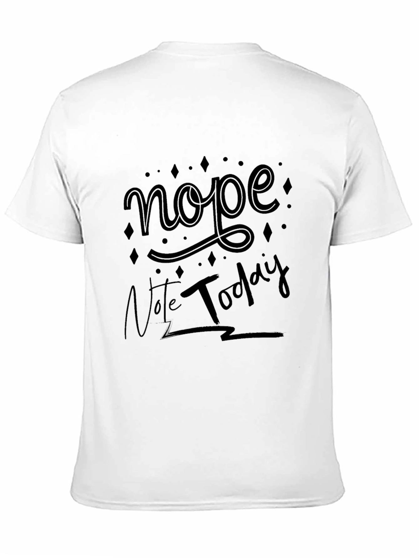 Nope Not Today Mens Black Graphic T-Shirt