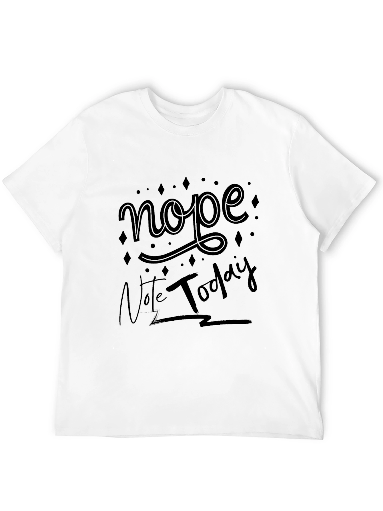 Nope Not Today Mens Black Graphic T-Shirt