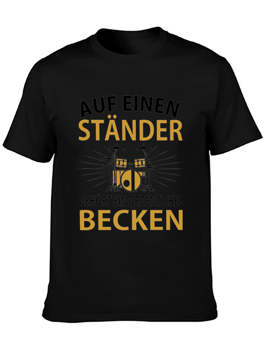 Drummer Humor T-Shirt - Auf Einen Staender Design