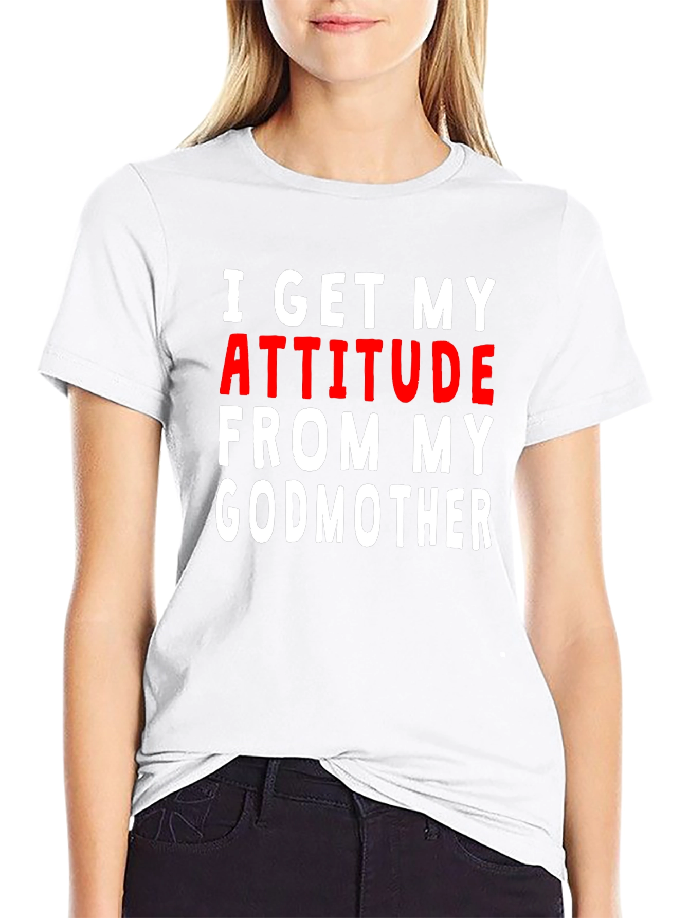 Attitude From My Godmother T-Shirt