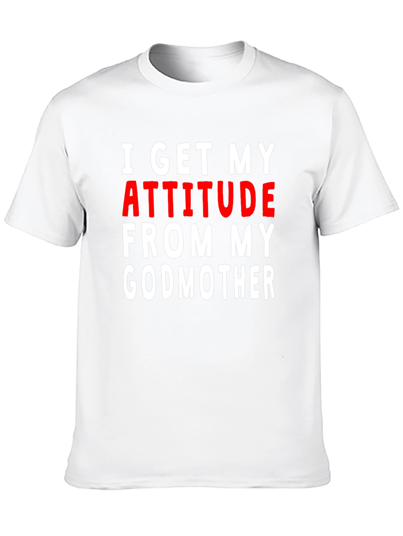 Attitude From My Godmother T-Shirt