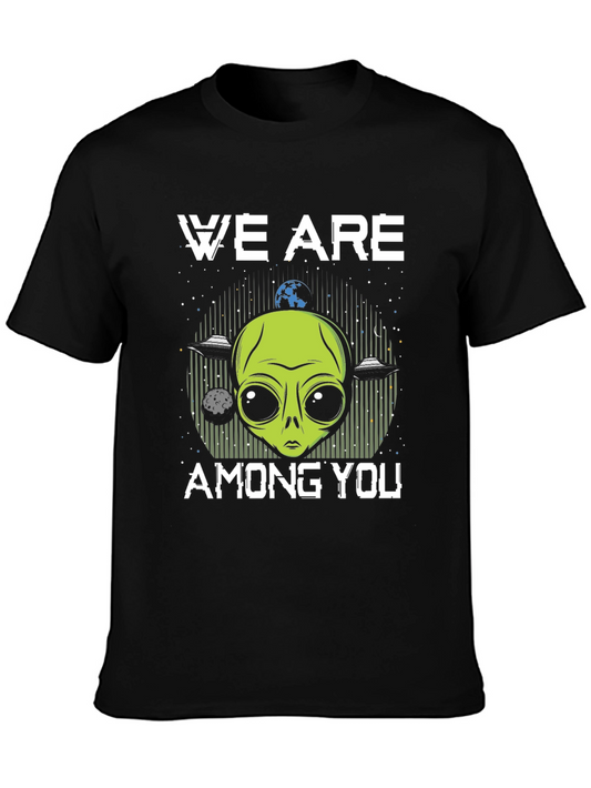 We Are Among You Alien Graphic T-Shirt