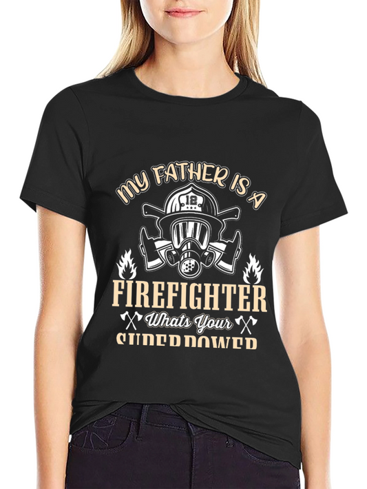 Firefighter Dad T-Shirt - Superpower Tee