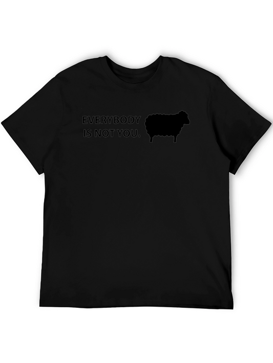 Everybody is Not You Black Sheep T-Shirt