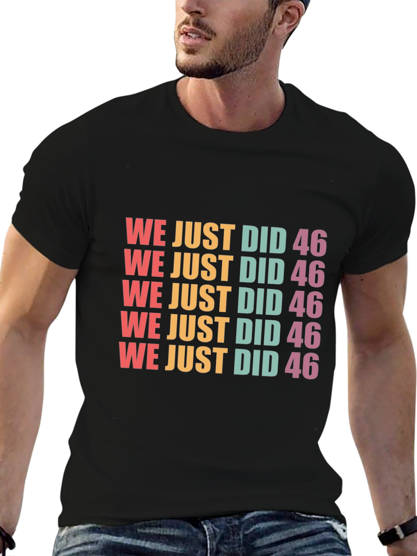 We Just Did 46 Retro T-Shirt