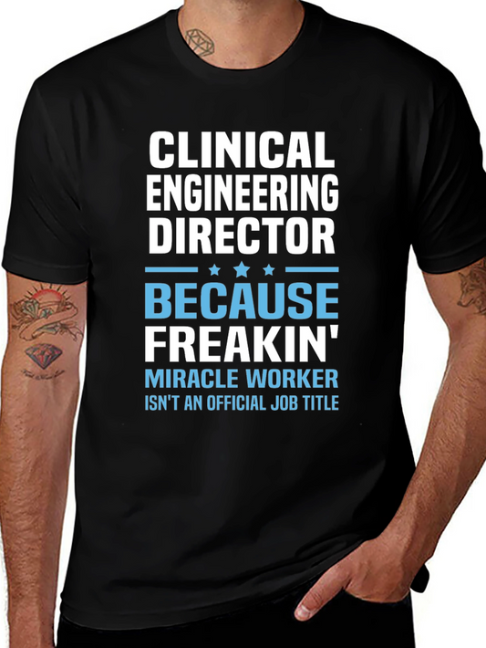 Clinical Engineering Director T-Shirt