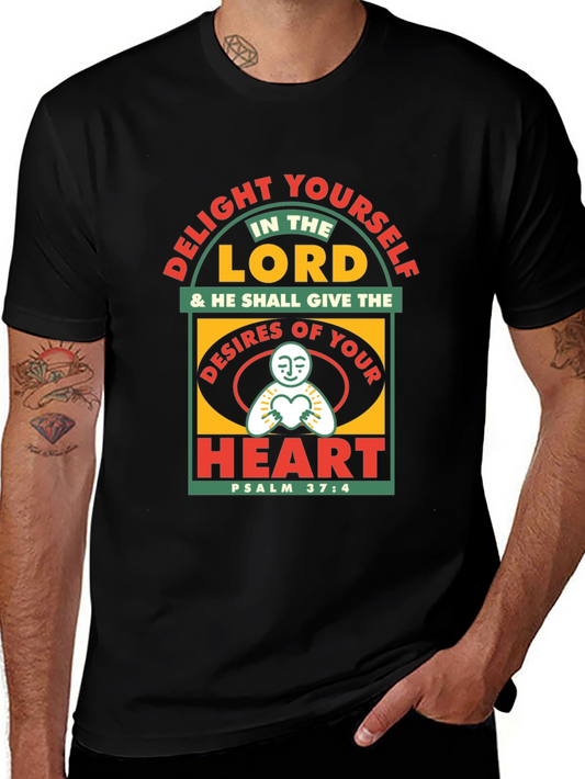 Delight Yourself T-Shirt: Christian Scripture Psalm 37:4