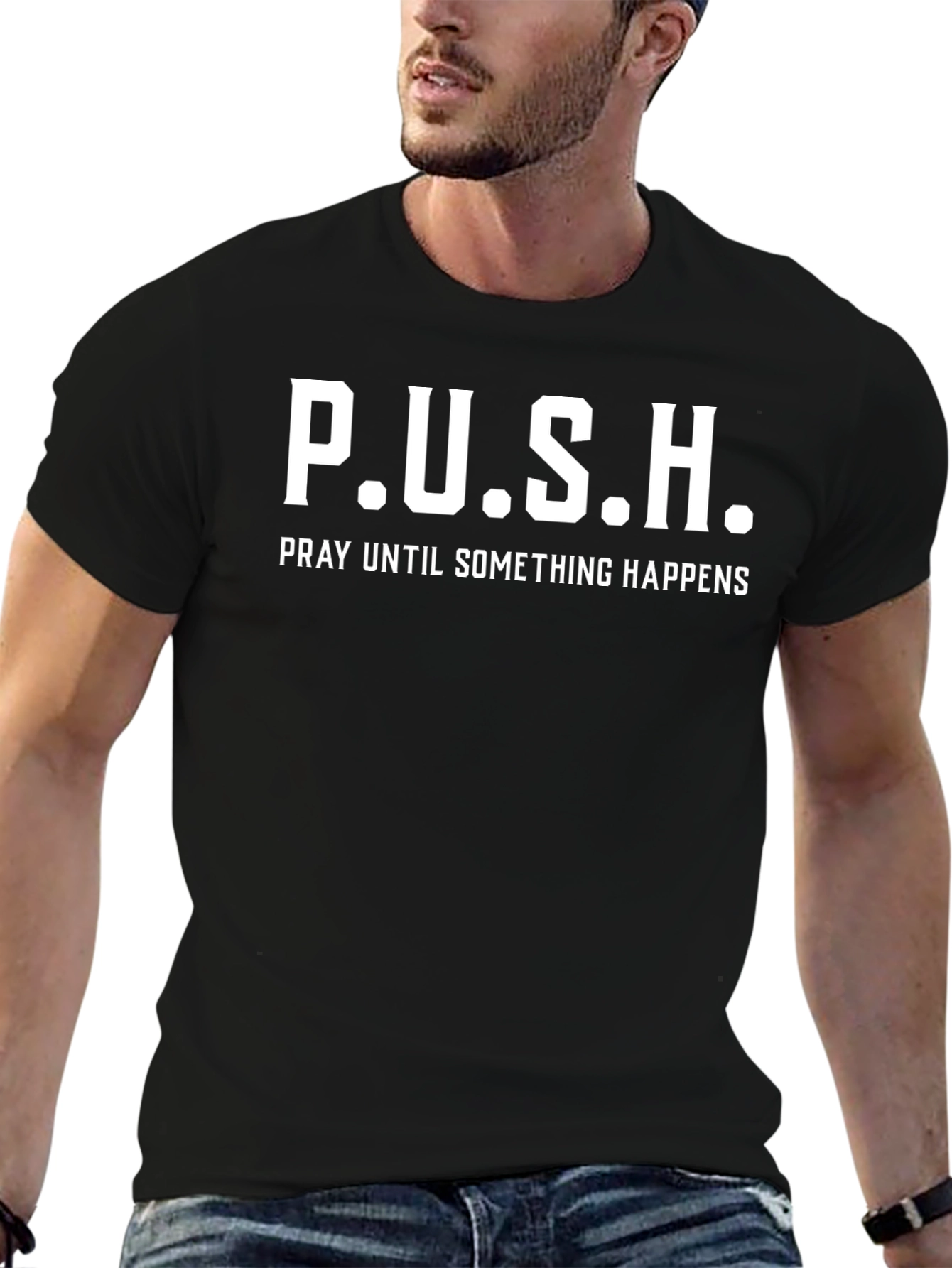 P.U.S.H. Graphic T-Shirt - Pray Until Something Happens