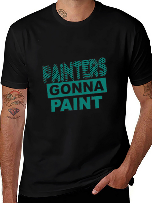 Painters Gonna Paint Graphic Tee