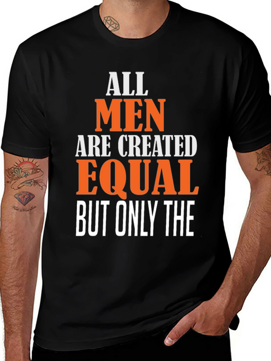 All Men Are Created Equal Graphic Tee
