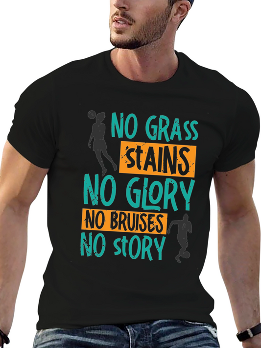 No Grass Stains No Glory Soccer T-Shirt