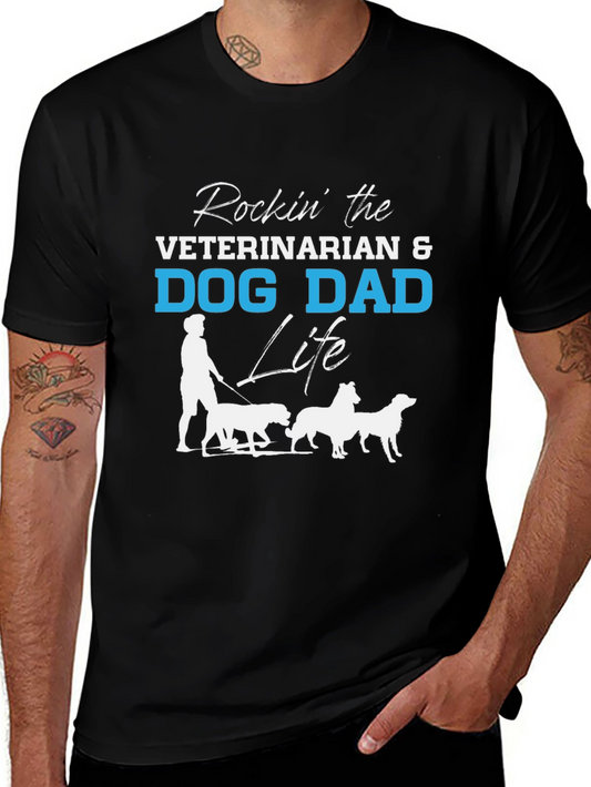 Veterinarian Dog Dad Life T-Shirt