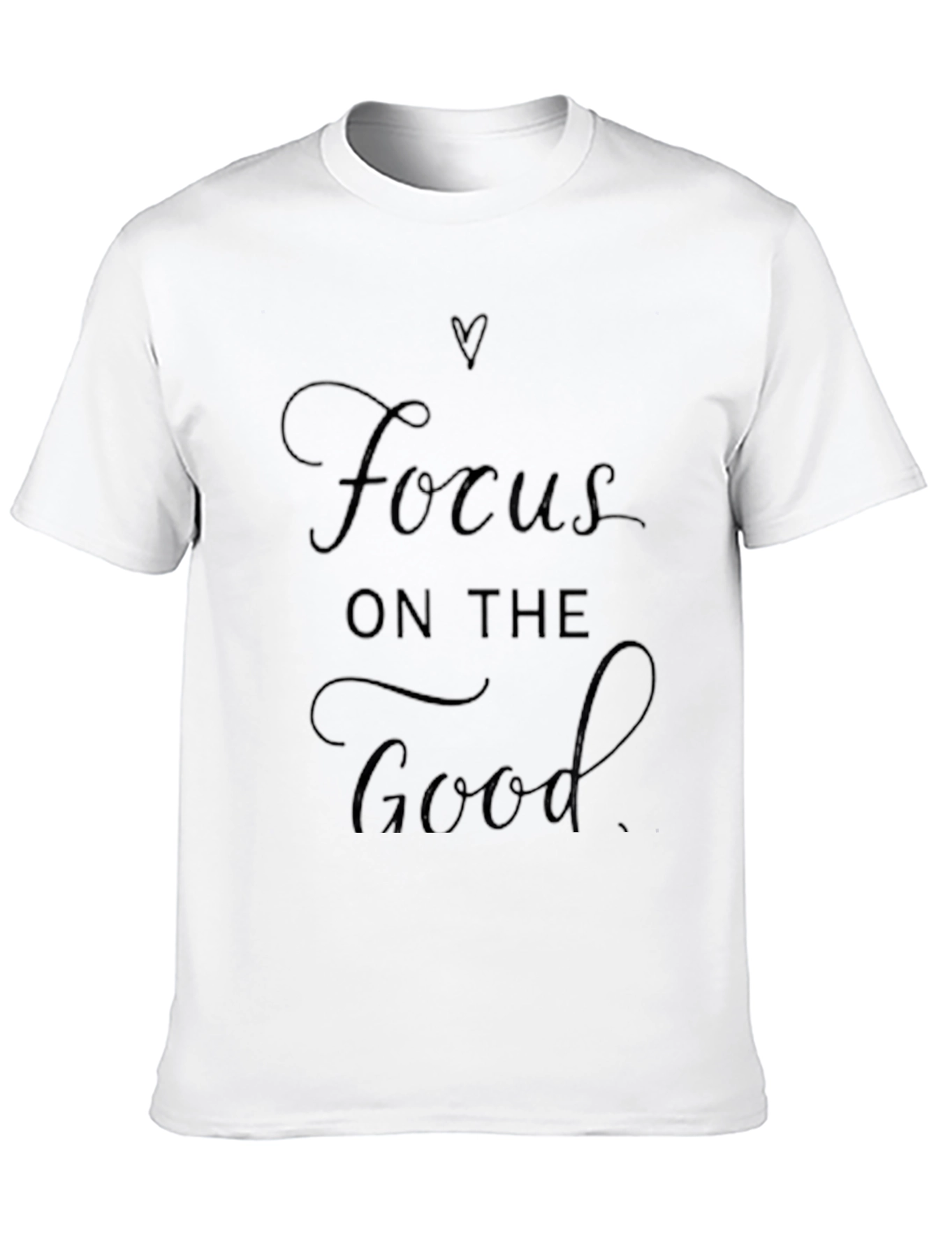 Focus on The Good Black T-Shirt
