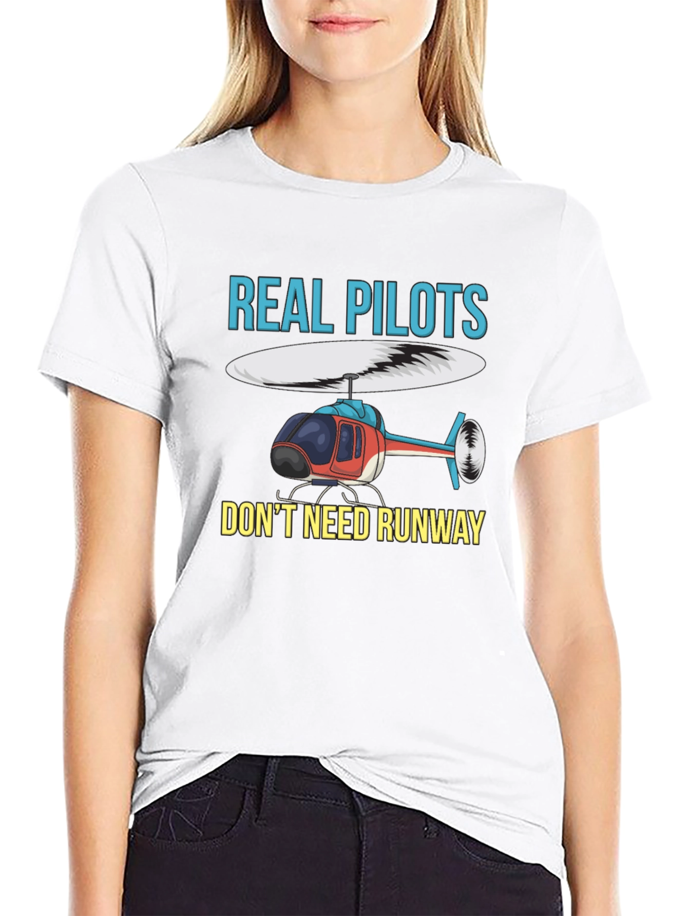 Real Pilots Dont Need Runway Graphic T-Shirt
