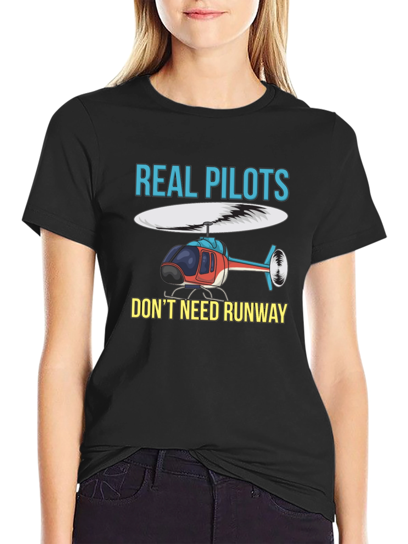 Real Pilots Dont Need Runway Graphic T-Shirt