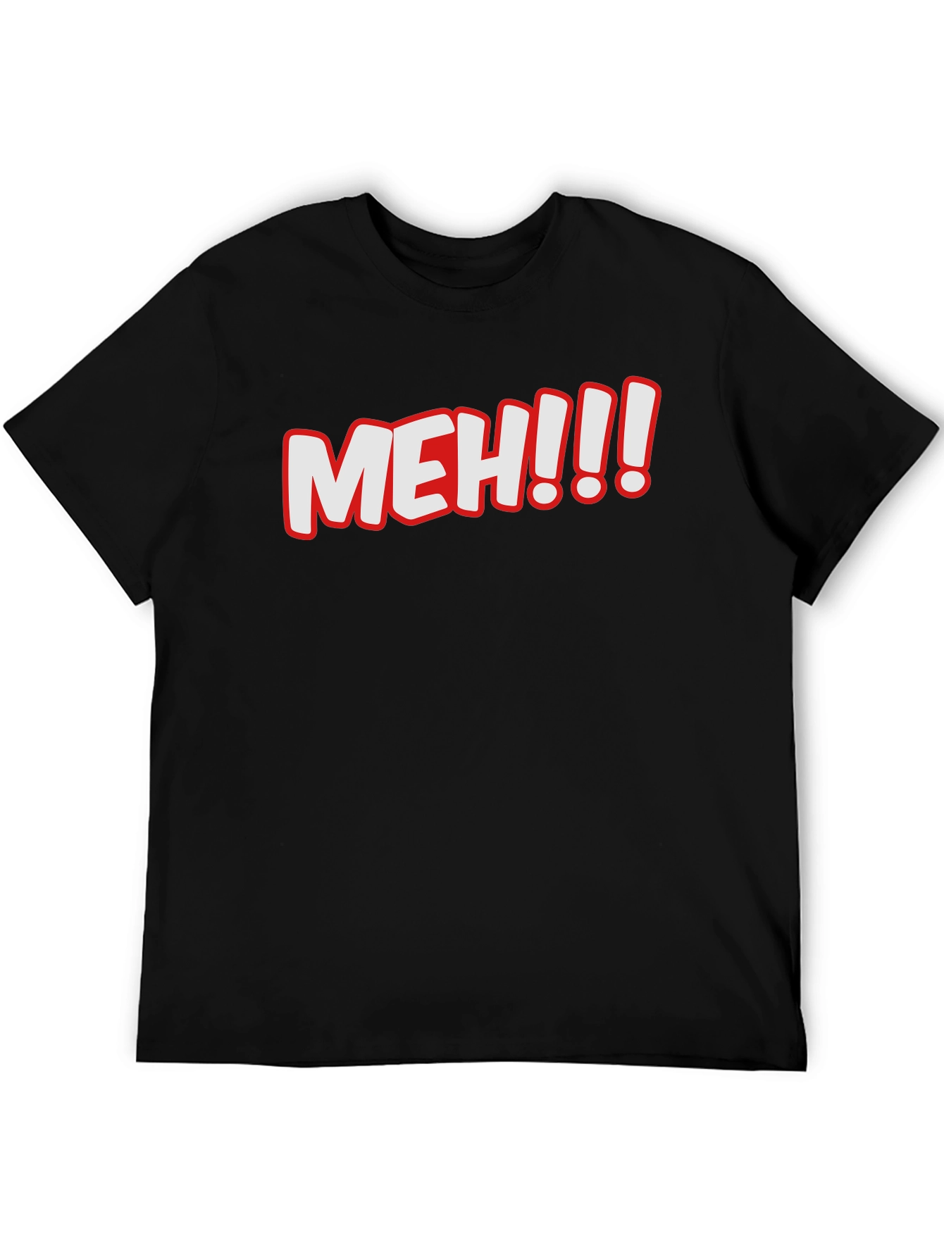 Meh! Graphic T-Shirt - Comfy Crew Neck Tee