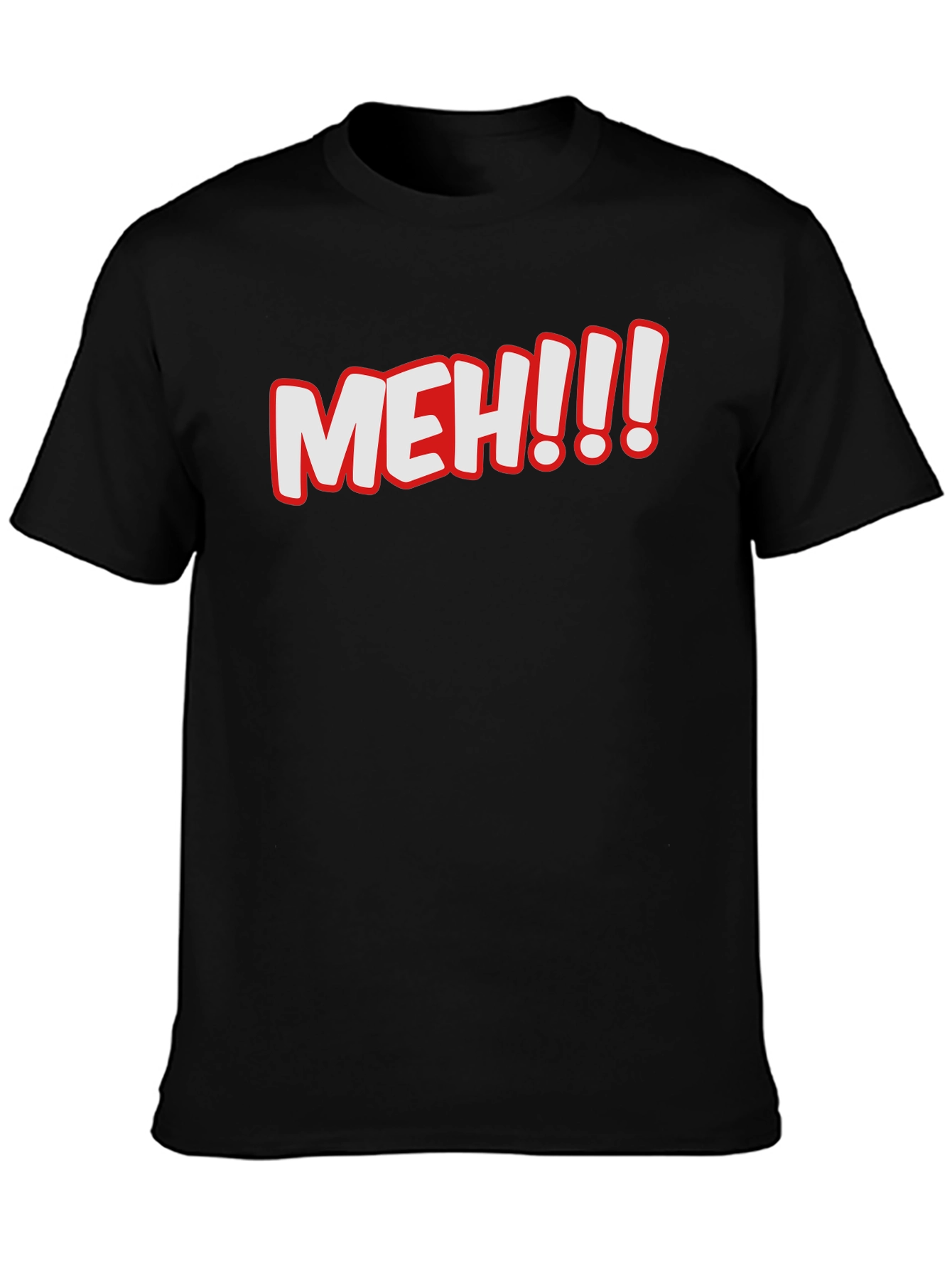 Meh! Graphic T-Shirt - Comfy Crew Neck Tee