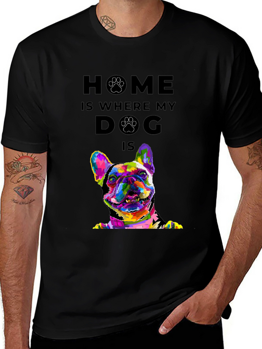 Home is Where My Dog Is Colorful Graphic Tee