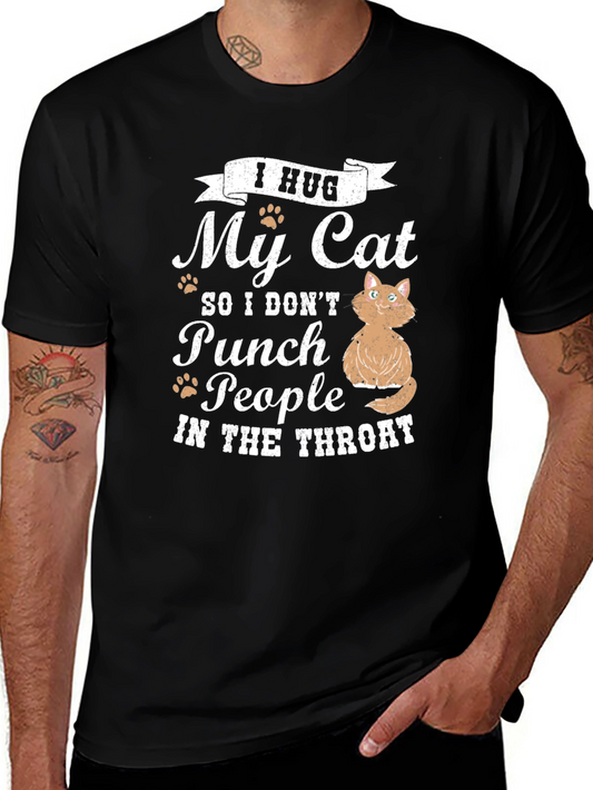 I Hug My Cat Graphic Tee - Funny Cat Lover T-Shirt