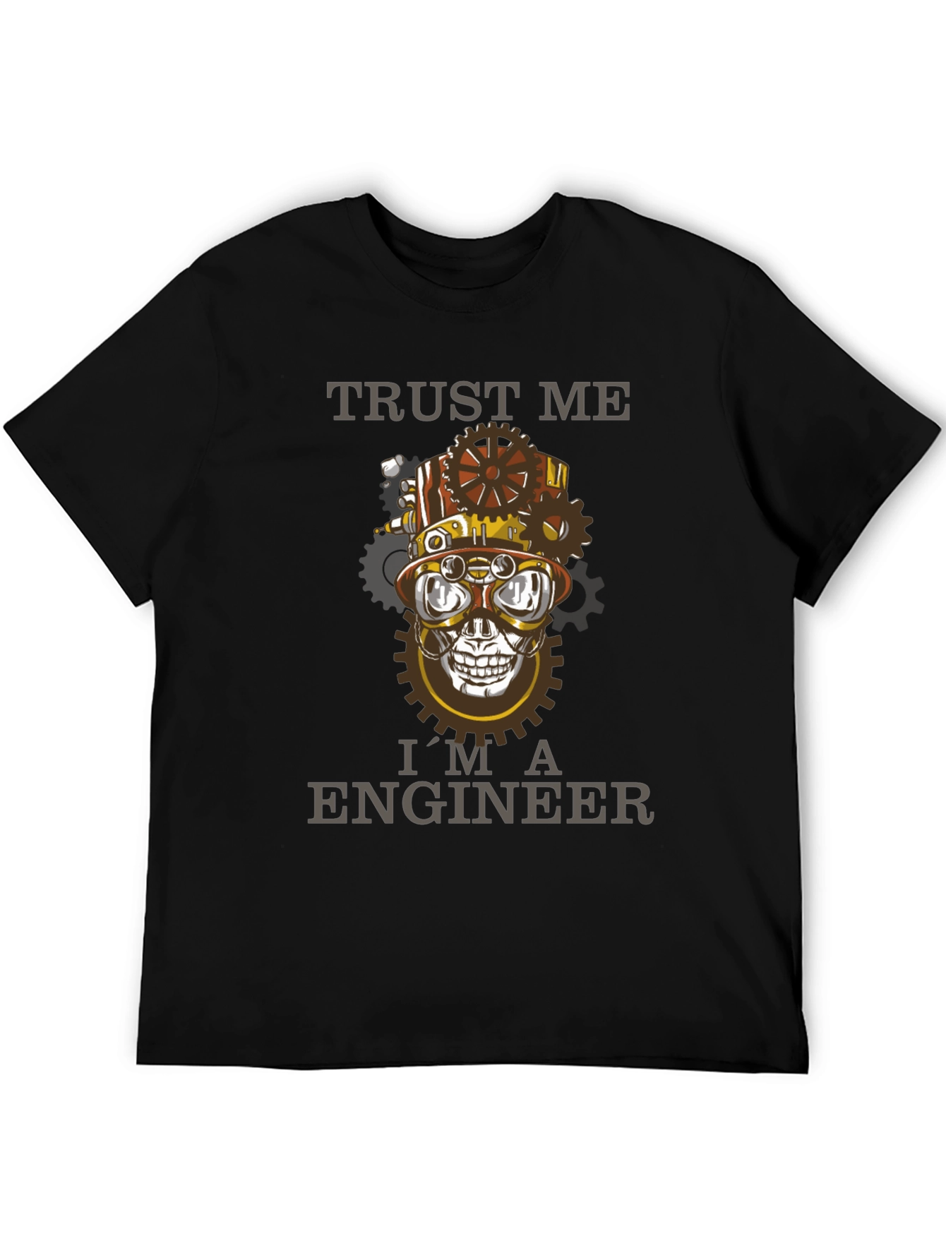Trust Me Im An Engineer Steampunk Skull T-Shirt