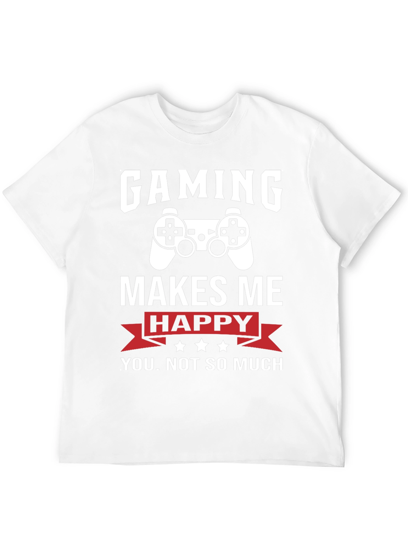 Gaming Makes Me Happy T-Shirt