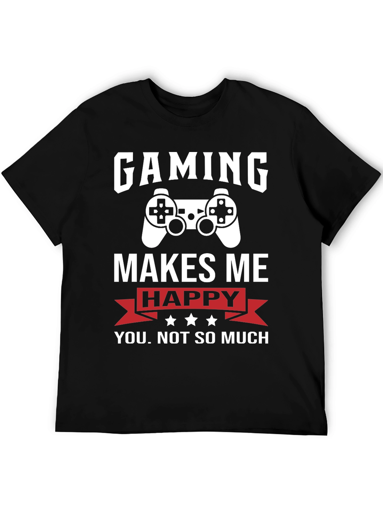 Gaming Makes Me Happy T-Shirt