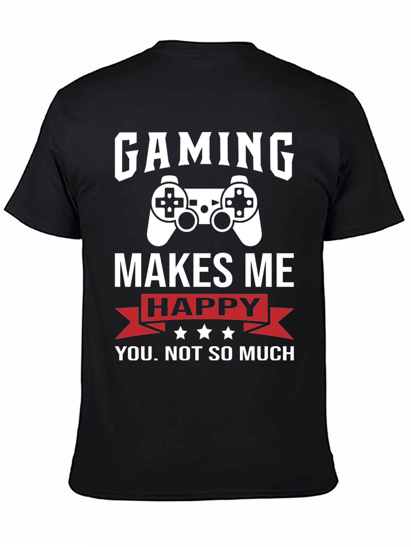 Gaming Makes Me Happy T-Shirt