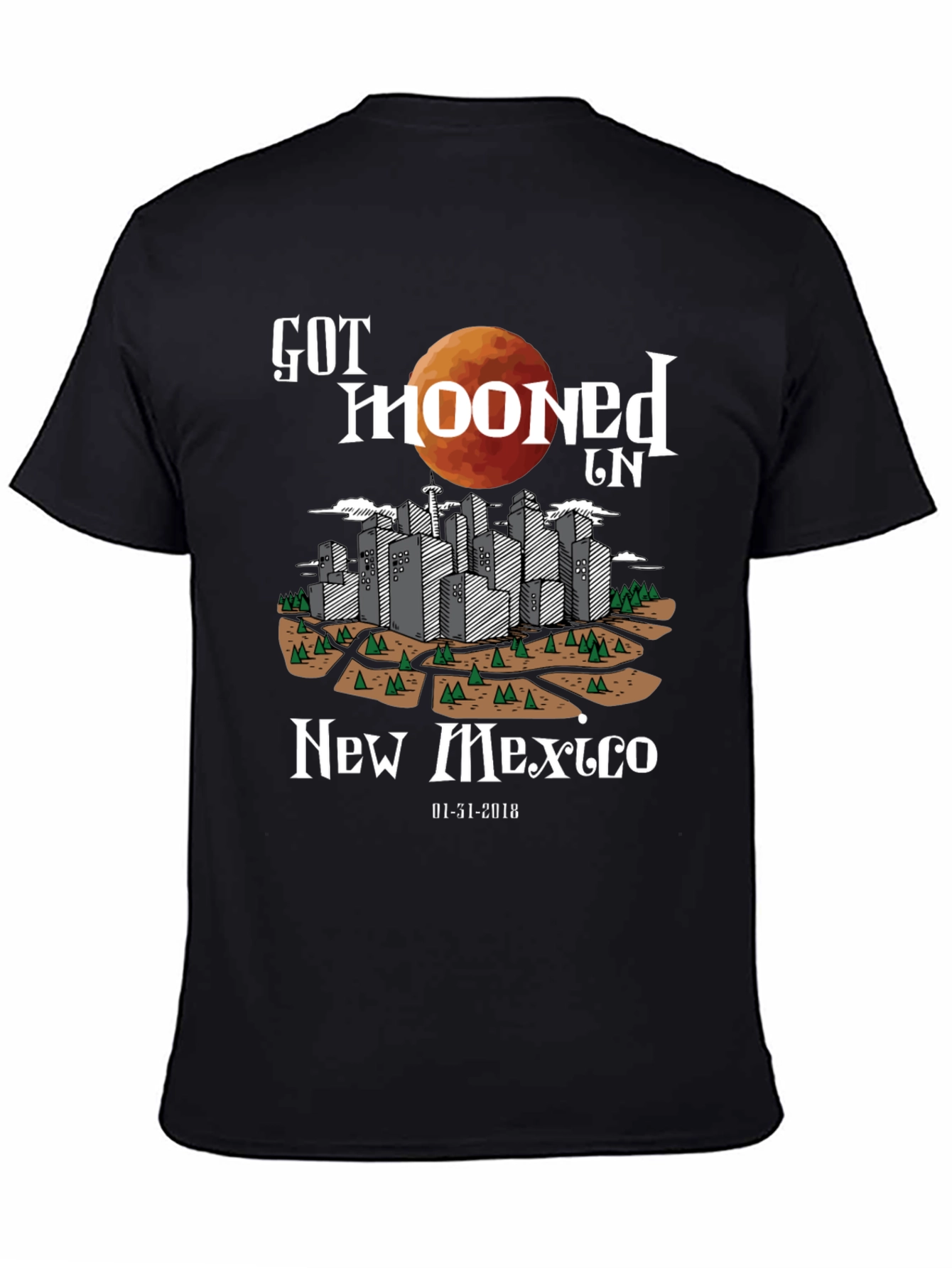 Got Mooned in New Mexico T-Shirt