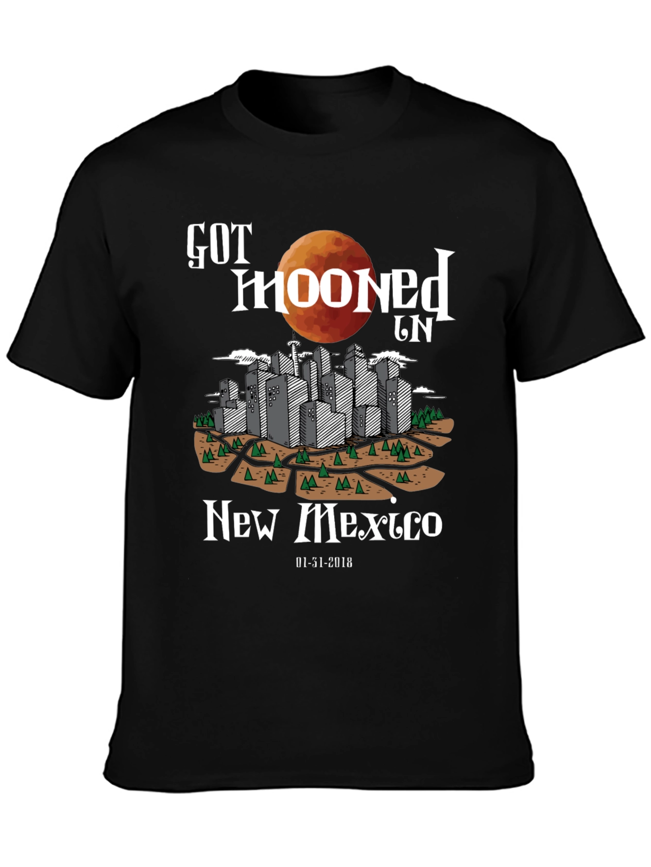 Got Mooned in New Mexico T-Shirt