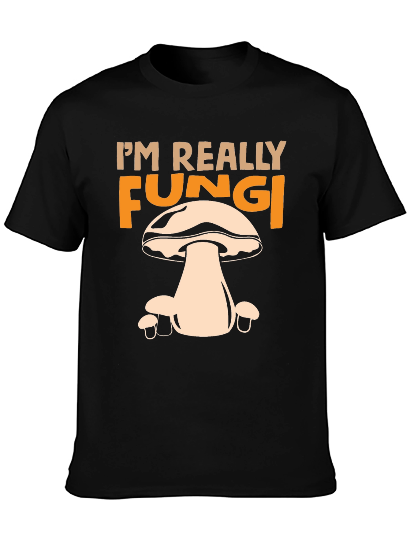 Im Really Fungi Graphic T-Shirt