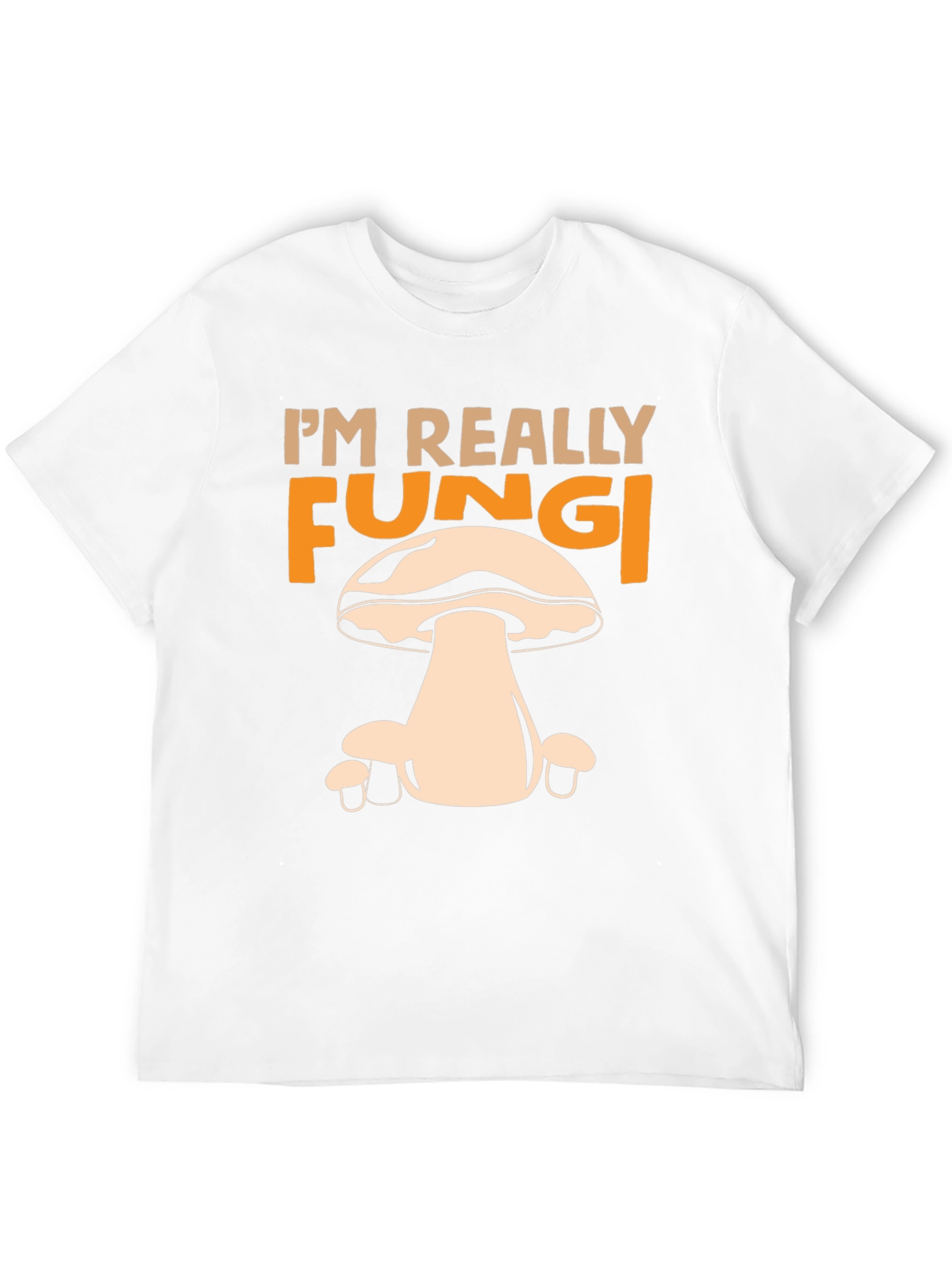 Im Really Fungi Graphic T-Shirt