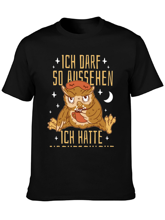 Funny Owl Ich Darf So Aussehen T-Shirt