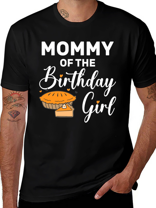 Mommy of the Birthday Girl Pie T-Shirt