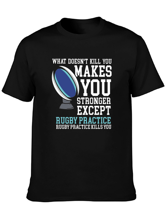 Rugby Practice Graphic T-Shirt - What Doesnt Kill You