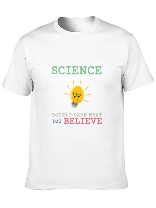 Science Doesnt Care What You Believe Graphic Tee