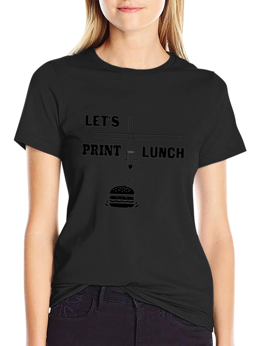 Lets Print Lunch T-Shirt - 3D Printing Foodie Tee
