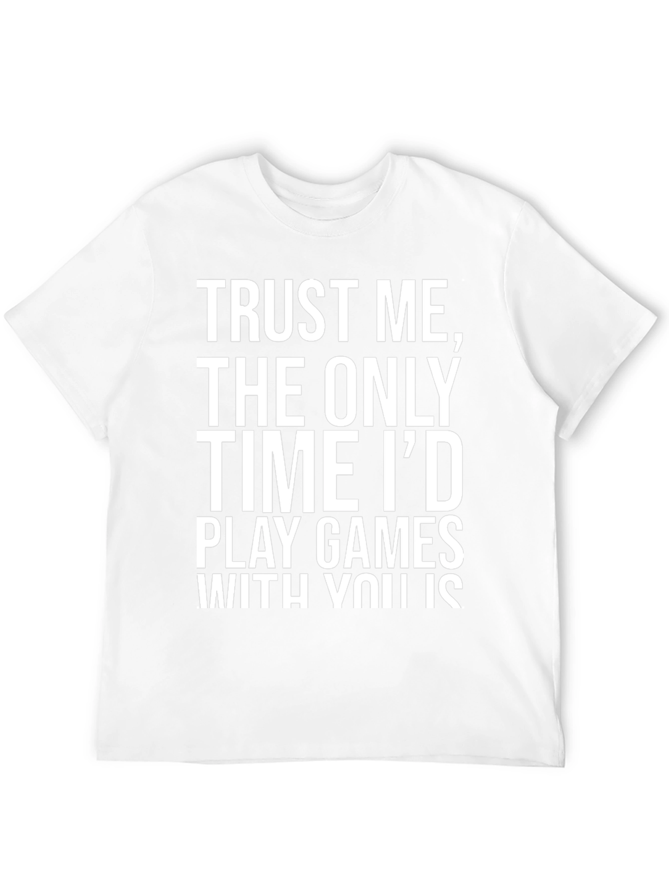 Funny Trust Me Gaming T-Shirt