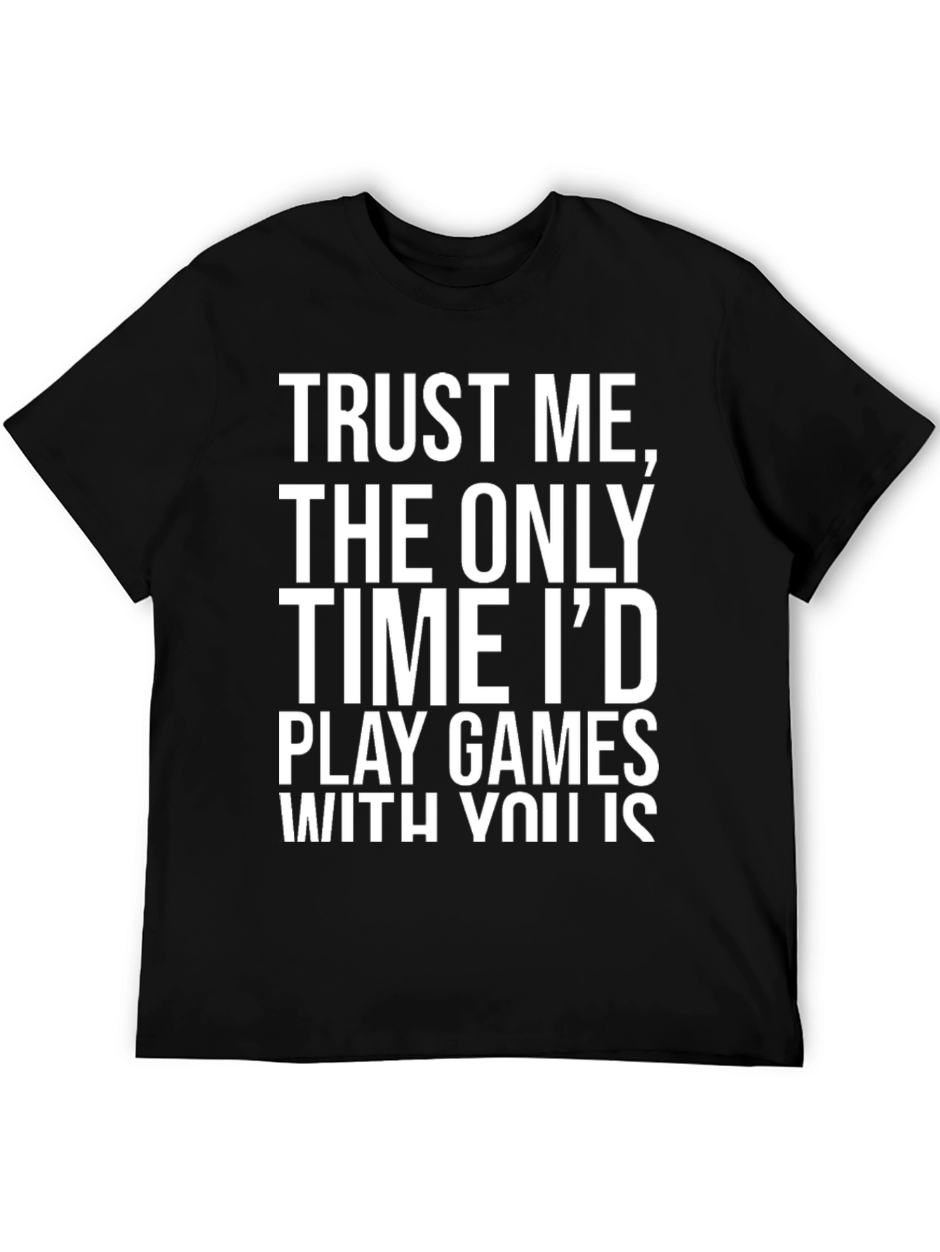 Funny Trust Me Gaming T-Shirt