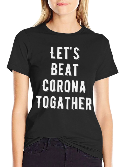 Lets Beat Corona Together T-Shirt