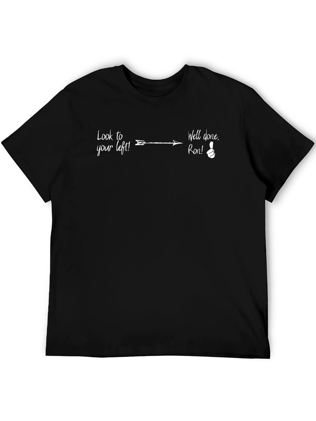 Humorous Look to Your Left Black T-Shirt