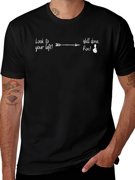 Humorous Look to Your Left Black T-Shirt