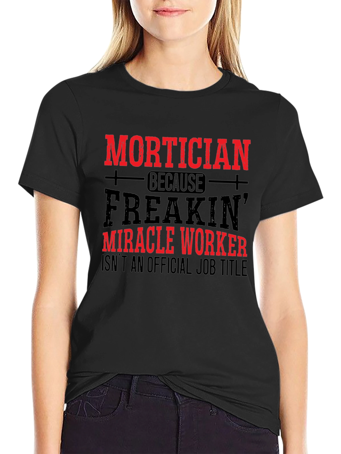 Mortician Miracle Worker T-Shirt