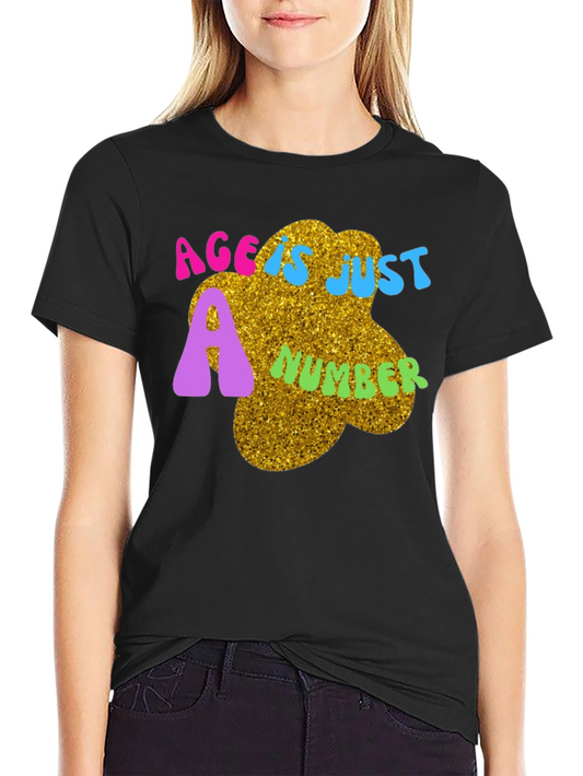 Age is Just a Number Tee