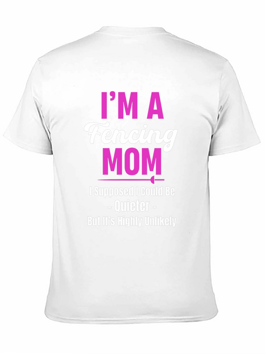 Im A Fencing Mom T-Shirt
