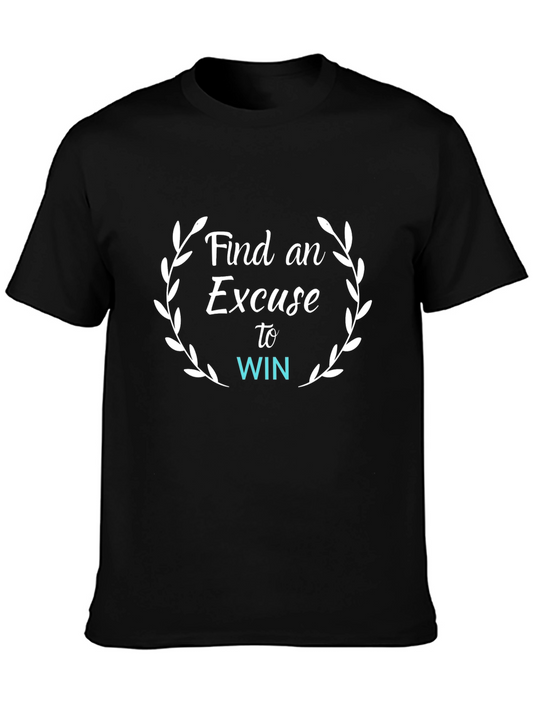 Find an Excuse to Win Graphic Tee - Black