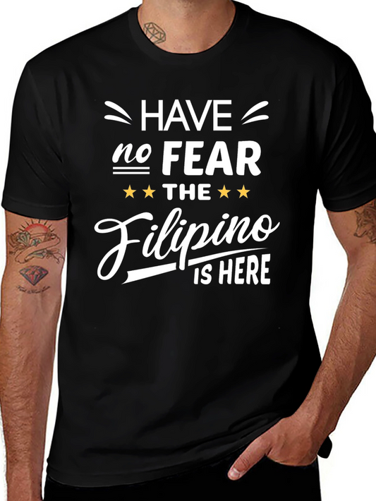 Have No Fear The Filipino is Here Graphic Tee
