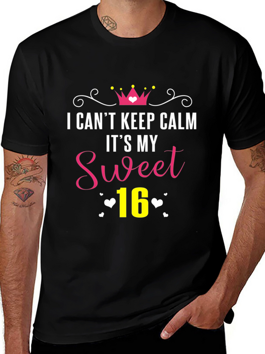 Sweet 16 Birthday T-Shirt: I Cant Keep Calm